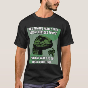Philosoraptor Unsinn T-Shirt
