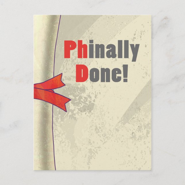Phinally Done Scroll Postkarte (Vorderseite)