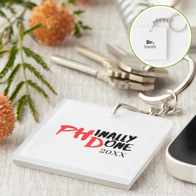 Phinally hat Dr.Name Funny PHD Abschluss Design Schlüsselanhänger (Von Creator hochgeladen)