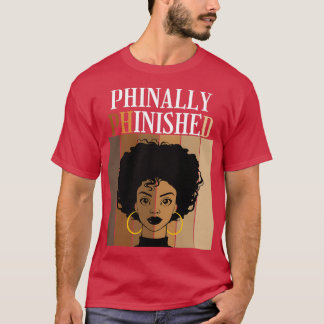 Phinally PhD Doktorat Grad Blac T-Shirt