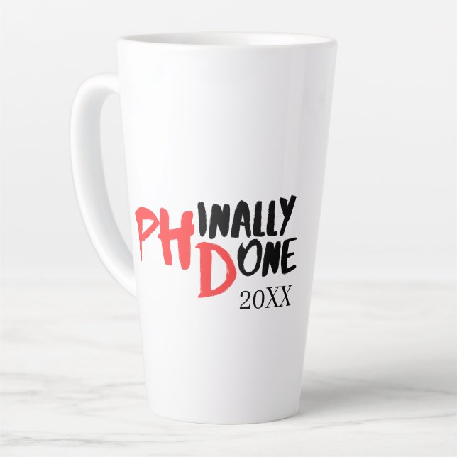 Phindone - Funny PHD Abschluss Quote Design Milchtasse (Linke Ecke)