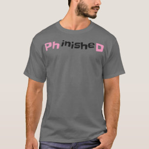 PhinisheD-Design 2 T-Shirt