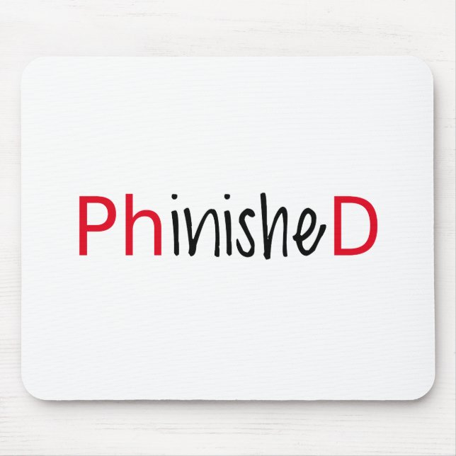 Phinished, Wortkunst, Textentwurf für PhD Mousepad (Vorne)