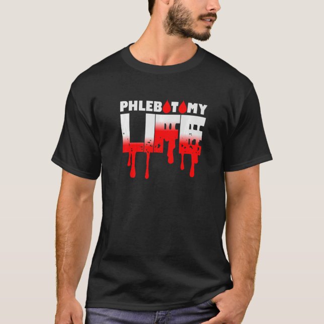 Phlebotomie Life Spende Blut Plasma Phlebotomist T-Shirt (Vorderseite)