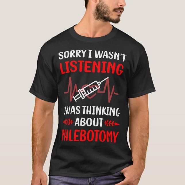 Phlebotomie Phlebotomist nicht hören T-Shirt (Vorderseite)