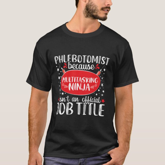 Phlebotomie Techniker Ninja Phlebotomist Funny Nur T-Shirt (Vorderseite)