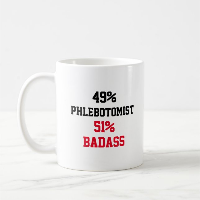Phlebotomist Badass Kaffeetasse (Links)