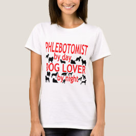 Phlebotomist Dog Lover T-Shirt