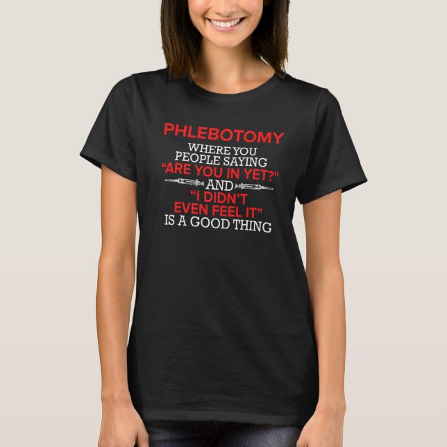 Phlebotomist Feel Phlebotomy Techniker T-Shirt (Vorderseite)