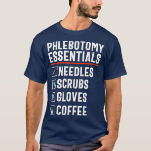 Phlebotomist Funny Coffee Phlebotomist Techniker T-Shirt