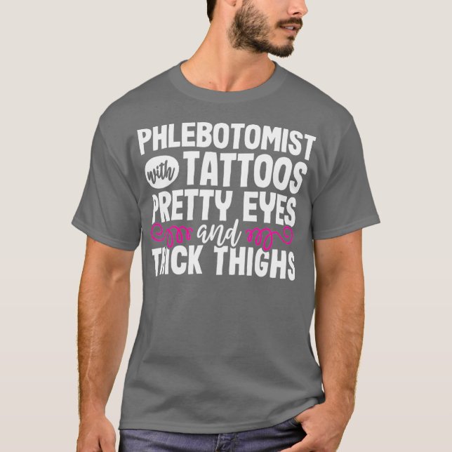 Phlebotomist Funny Tattoos Phlebotomy Techniker T-Shirt (Vorderseite)