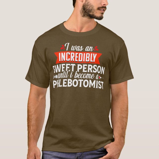 Phlebotomist Geschenk Phlebotomie Techniker Funny T-Shirt (Vorderseite)