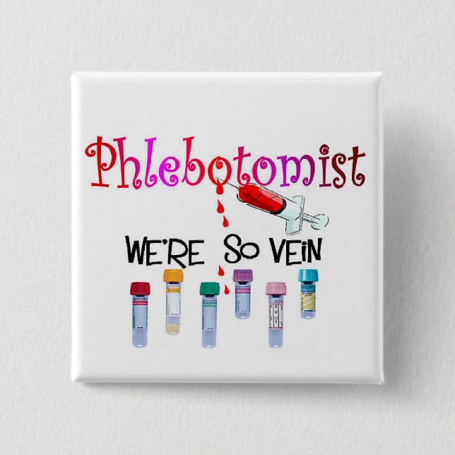 Phlebotomist Geschenke Button (Vorderseite)