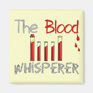 Phlebotomist Geschenke "der BlutWhisperer " Magnet