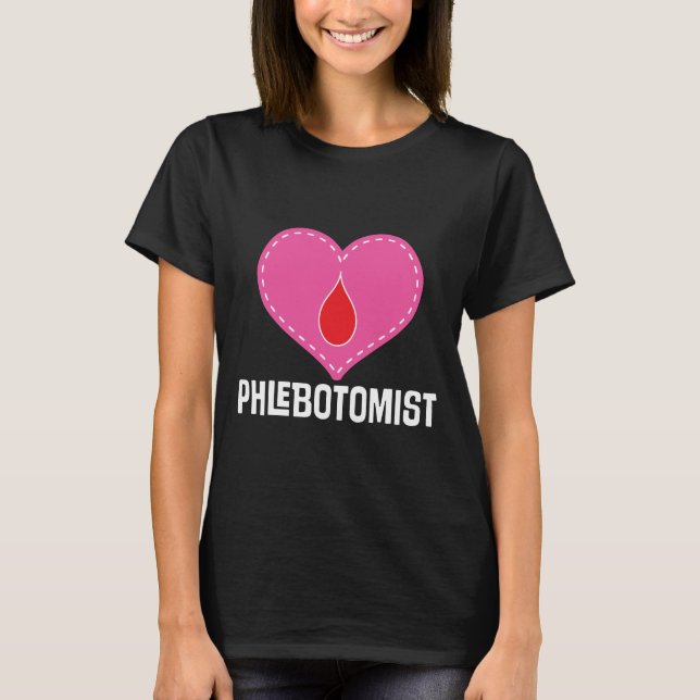 Phlebotomist Herz-Geschenk-Damen-T - Shirt (Vorderseite)