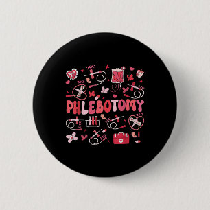 Phlebotomist Herz Phlebotomy Nurse Tech Gift Vale Button