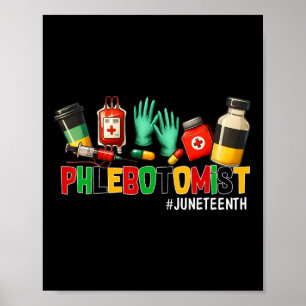 Phlebotomist Juneteenth Freedom 1865 Black History Poster