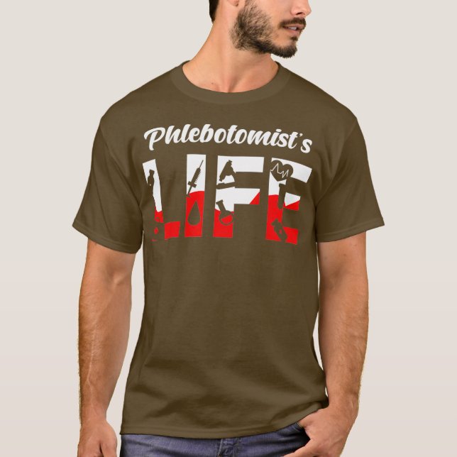 Phlebotomist Life Phlebotomy Doctor Injection T-Shirt (Vorderseite)