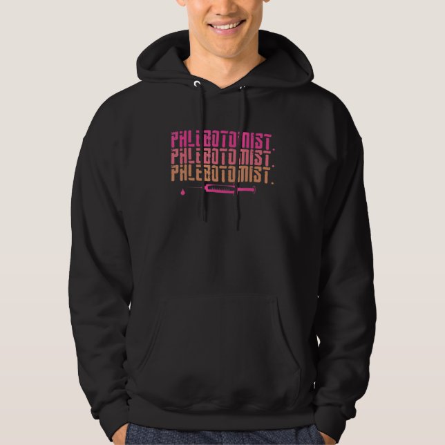 Phlebotomist Needle Vein Nurse Phlebotomy Technici Hoodie (Vorderseite)
