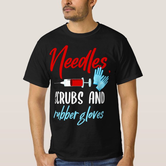 Phlebotomist Needles Scrubs Gloves Phlebotomy Tech T-Shirt (Vorderseite)