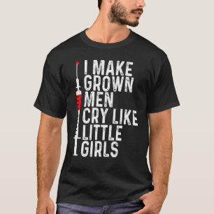 Phlebotomist Nurse lässt Grown Man schreien Phlebo T-Shirt