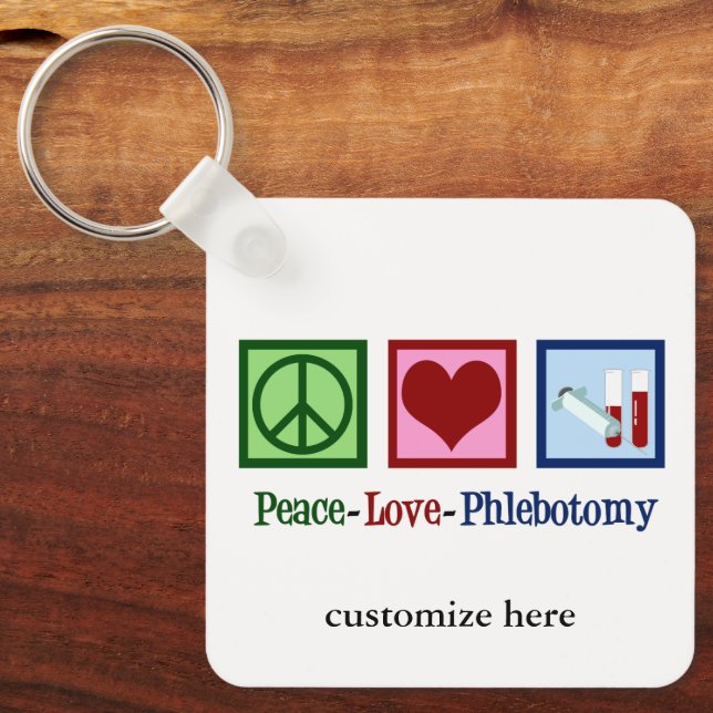 Phlebotomist Peace Liebe Phlebotomy Custom Schlüsselanhänger (Vorderseite)