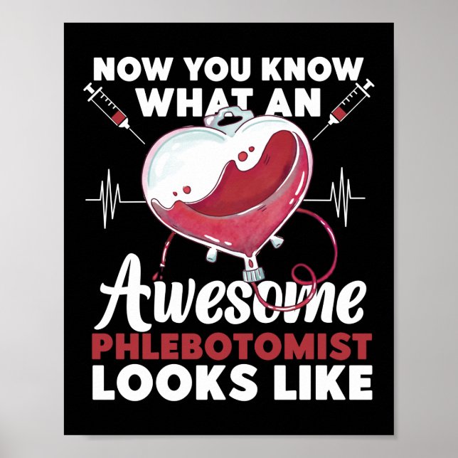 Phlebotomist Phlebotomie jetzt wissen Sie, was für Poster (Vorne)