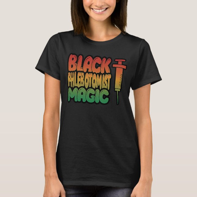 Phlebotomist Phlebotomist Quote T-Shirt (Vorderseite)
