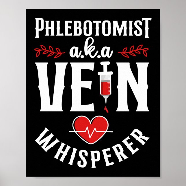 Phlebotomist Phlebotomy Phlebotomist A.K.A. Poster (Vorne)