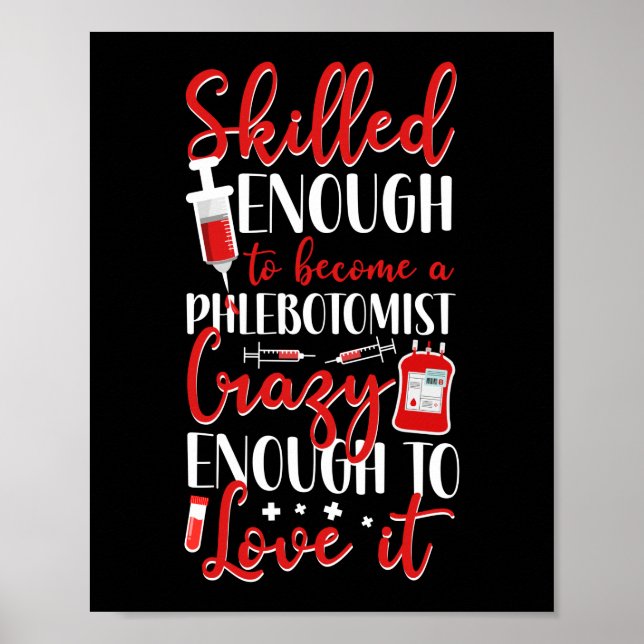 Phlebotomist Phlebotomy Skilled Enough To Become A Poster (Vorne)