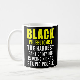 Phlebotomist Phlebotomy Techniker 6 Kaffeetasse