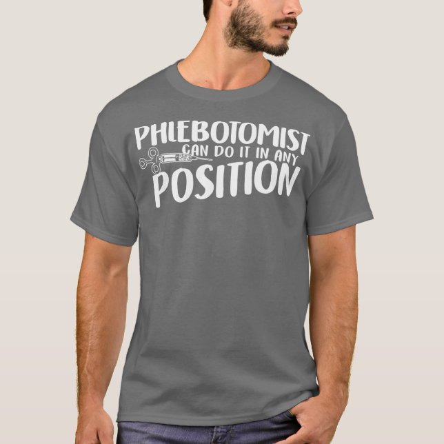 Phlebotomist Position Phlebotomie Techniker T-Shirt (Vorderseite)
