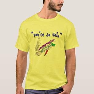 Phlebotomist "Sie sind so Ader-" lustige Geschenke T-Shirt