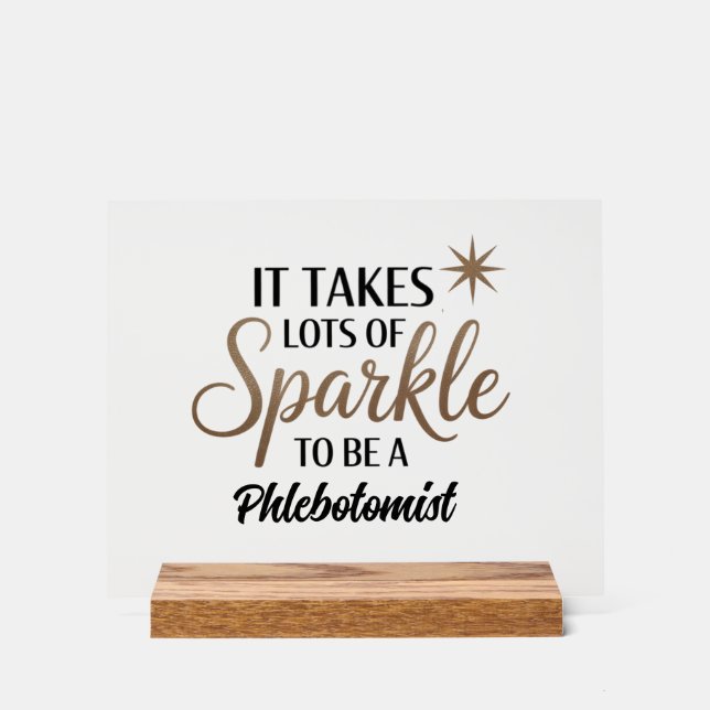 Phlebotomist Sparkle Sign - Dekorgeschenk des Schr Acrylschild (Vorderseite)