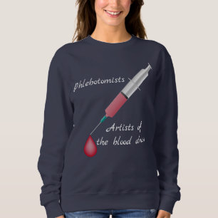 Phlebotomist Sweatshirt