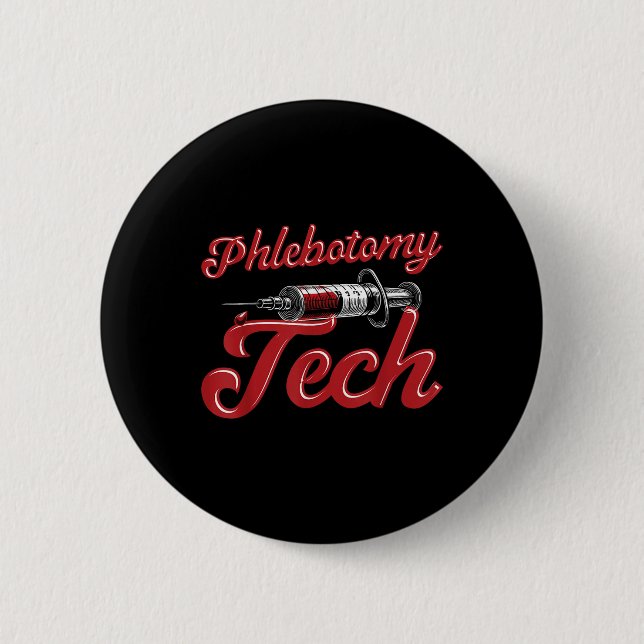 Phlebotomist Tech Technician Phlebotomy Tech Button (Vorderseite)
