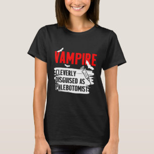 Phlebotomist Vampire Phlebotomie Techniker 1 T-Shirt