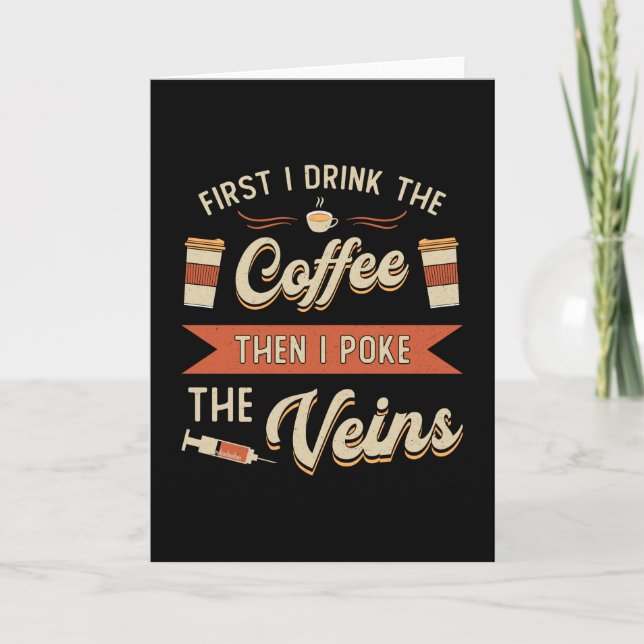 Phlebotomist zuerst trinke ich die Kaffeeplebotomi Karte (Vorderseite)