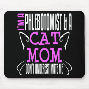 Phlebotomistin und Katze-Mama Funny Phlebotomy Ges Mousepad