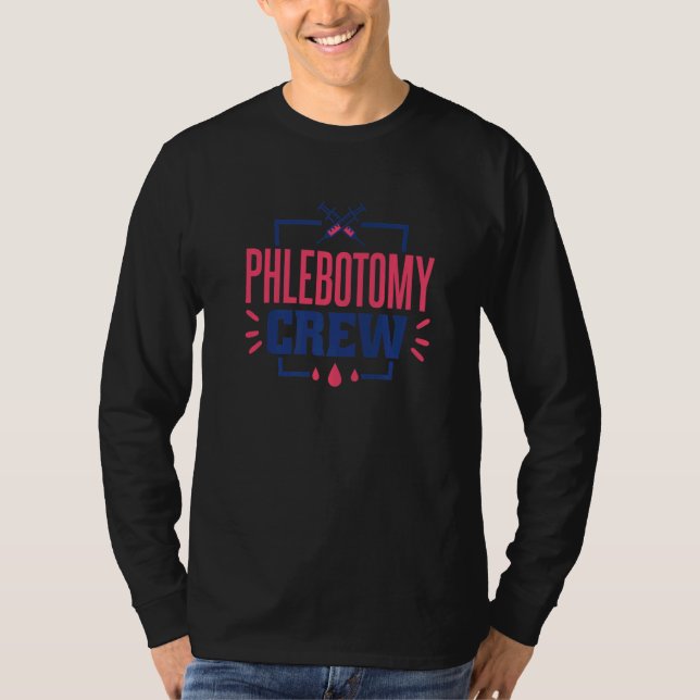 Phlebotomy Crew Phlebotomy Women and Phlebotomist  T-Shirt (Vorderseite)