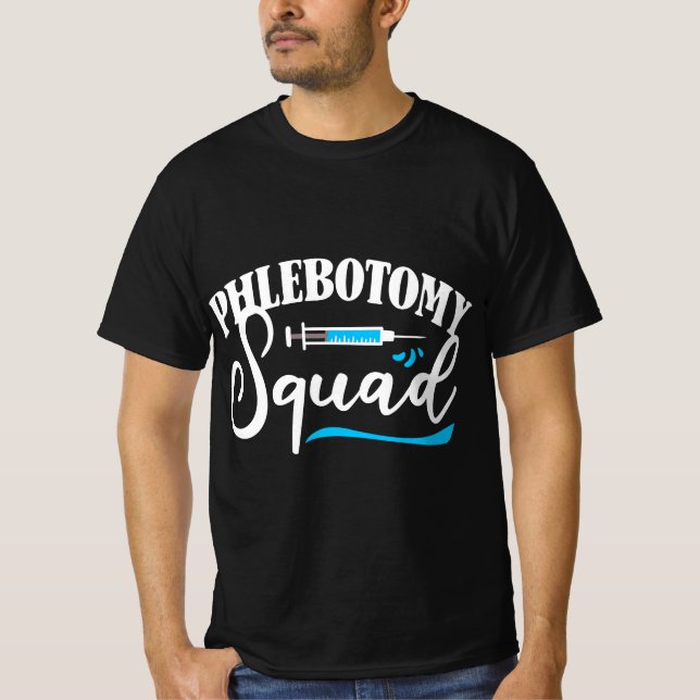 Phlebotomy Squad Phlebotomist Phlebotomy  T-Shirt (Vorderseite)