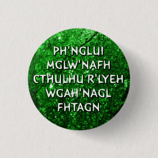 Ph'nglui mglw'nafh button