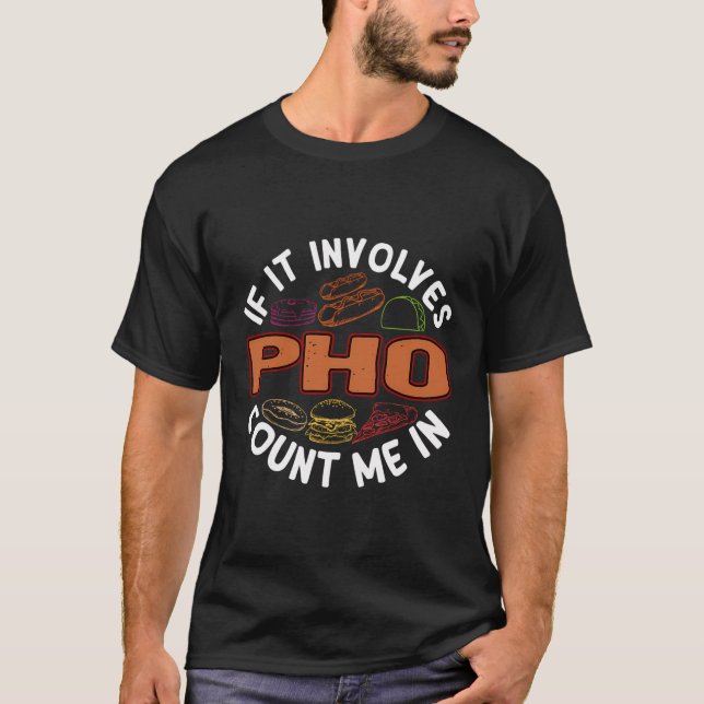 Pho Funny Noodle Soup Spaß Vietnamesischer Food Fe T-Shirt (Vorderseite)