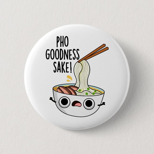 Pho Goodness Sake Funny Noodle Puff Button (Vorderseite)