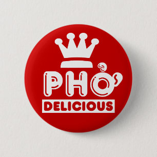 Pho King Delicious Button