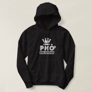 Pho King Delicious Hoodie