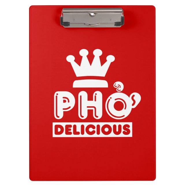 Pho King Delicious Klemmbrett (Vorderseite)