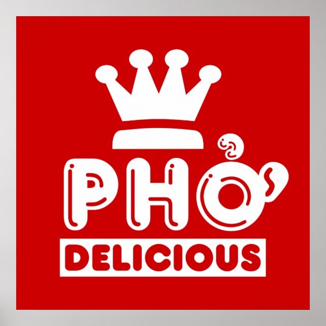 Pho King Delicious Poster (Vorne)