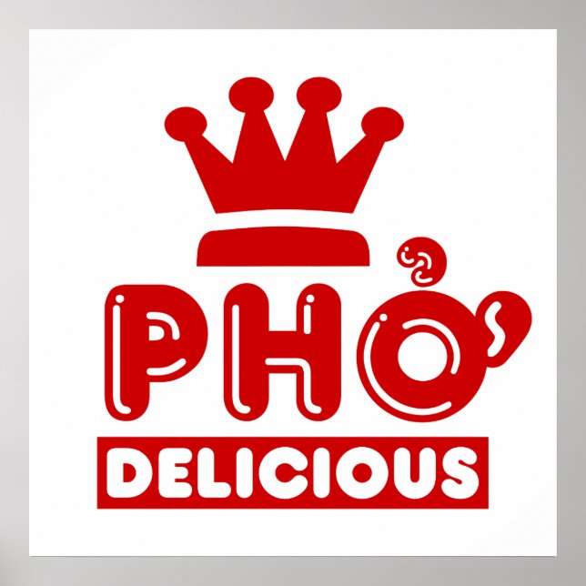 Pho King Delicious Poster (Vorne)