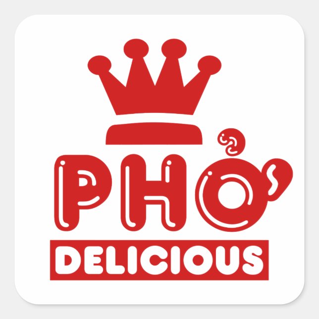 Pho King Delicious Quadratischer Aufkleber (Vorderseite)